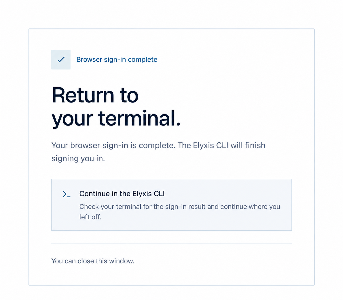Elyxis browser sign-in complete page directing the user back to the terminal